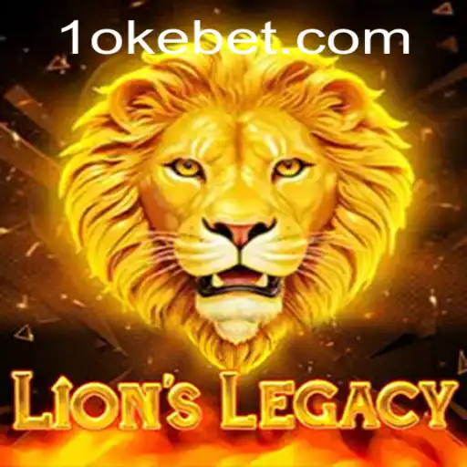 Exploring the World of LionsLegacy and the Exciting Role of OKEBET