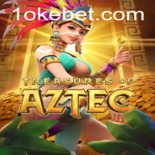 Treasures of Aztec: Unearthing the Mysteries in OKEBET's Thrilling Game
